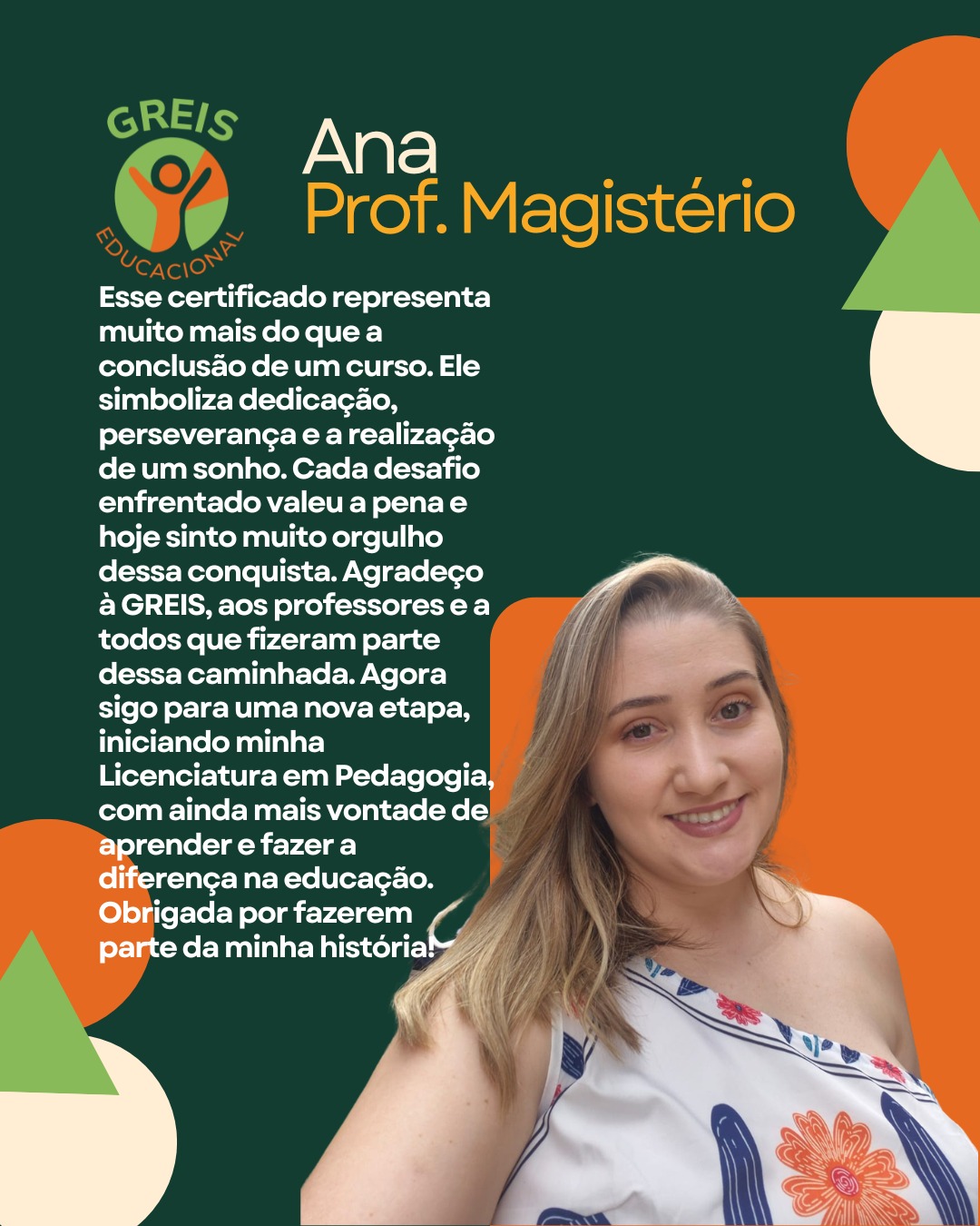 Depoimento da professora Ana: certificado do Magistério e início da Licenciatura em Pedagogia.